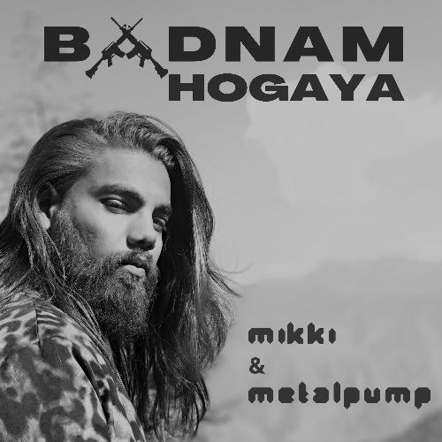 Badnam Hogaya Mikki MP3 Download
